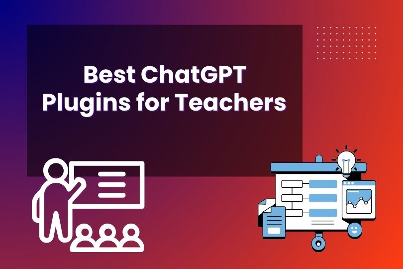 Banner image showing ‘Best ChatGPT Plugins for Teachers’ with icons of a teacher, students, and AI education tools.