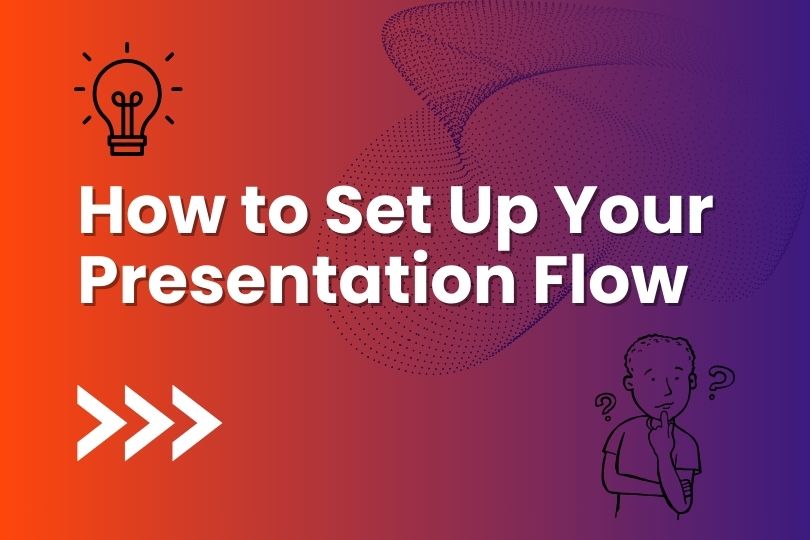 Diagram illustrating how to set up your Presentation flow