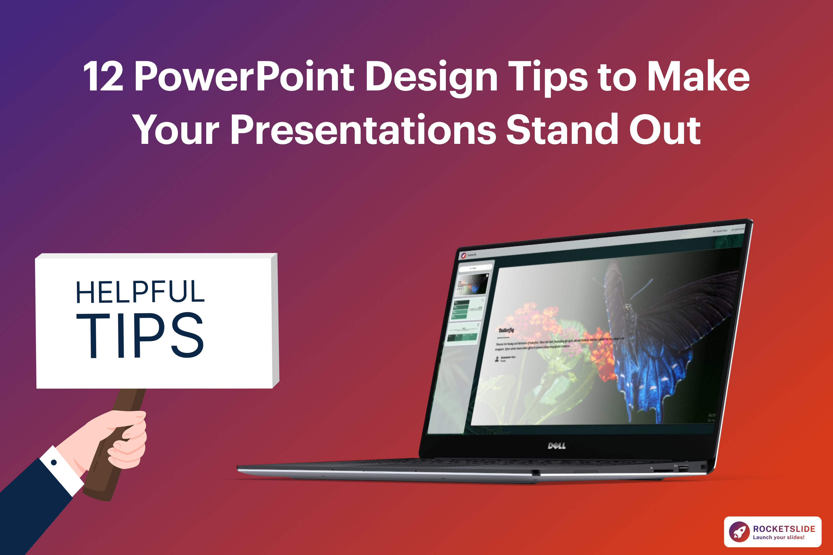 Laptop showing a colorful butterfly slide with a sign reading Helpful Tips and the title 12 PowerPoint Design Tips to Make Your Presentations Stand Out.